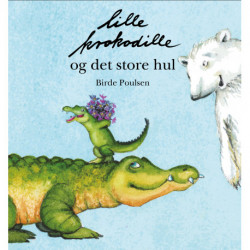 Lille krokodille og det store hul