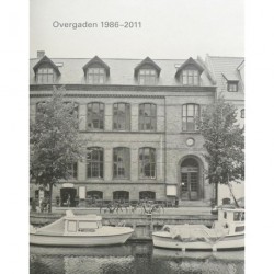 Overgaden 1986-2011