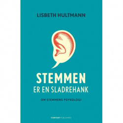 Stemmen er en sladrehank: Om stemmens psykologi