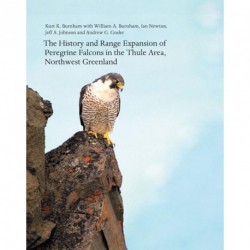 Meddelelser om Grønland - The history and range expansion of Peregrine Falcons in the Thule Area, Northwest Greenland (Vol. 60)