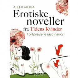 Forførelsens fascination – erotiske noveller fra Tidens kvinder