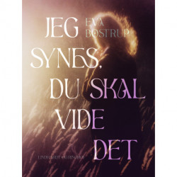 Jeg synes, du skal vide det