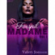 Madame 1: Forspil – erotisk novelle
