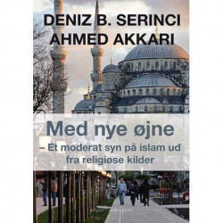 Med nye øjne: Et moderat syn på islam ud fra religiøse kilder