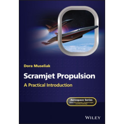 Scramjet Propulsion: A Practical Introduction