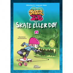 Skate eller dø!: Skater-Zoe 2