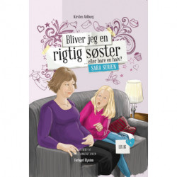 Bliver jeg en rigtig søster eller ej: Sara serien 4