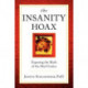 The Insanity Hoax: Exposing the Myth of the Mad Genius