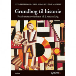 Grundbog til historie 2 Fra de store revolutioner til 2. verdenskrig