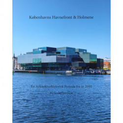 En Arkitekturhistorisk Periode fra år 2000 -2 Inderhavnen
