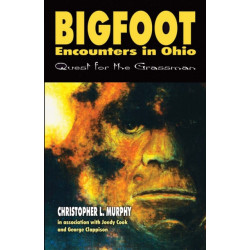Bigfoot Encounters in Ohio: Quest for the Grassman