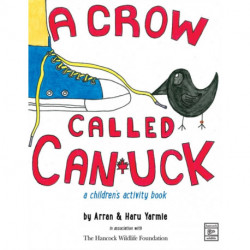 A Crow Called Canuck: a children's activity book
