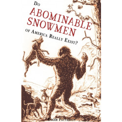 Do Abominable Snowmen of America Really Exist?