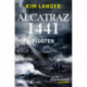Alcatraz 1441 - Flugten