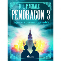 Pendragon 3: La guerra que nunca existió
