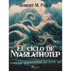 El ciclo de Nyarlathotep