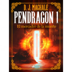 Pendragon 1: El mercader de la muerte