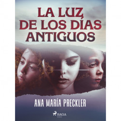 La luz de los días antiguos