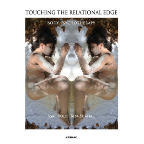 Touching the Relational Edge: Body Psychotherapy