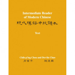 Intermediate Reader of Modern Chinese: Volume I: Text