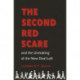The Second Red Scare and the Unmaking of the New Deal Left