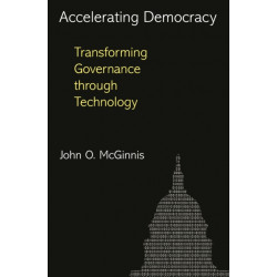 Accelerating Democracy: Transforming Governance Through Technology