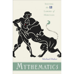 Mythematics: Solving the Twelve Labors of Hercules