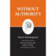 Without Authority: Without Authority
