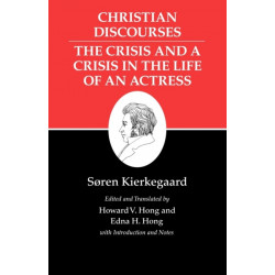 Christian Discourses: The Crisis and a Crisis in the Life of an Actress.: Christian Discourses: The Crisis and a Crisis in the Life of an Actress.