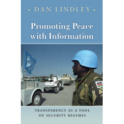 Promoting Peace with Information: Transparency as a Tool of Security Regimes