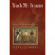 Teach Me Dreams: The Search for Self in the Revolutionary Era