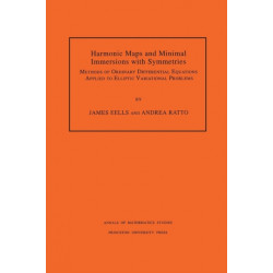 Harmonic Maps and Minimal Immersions with Symmetries: Methods of Ordinary Differential Equations Applied to Elliptic Variational Problems