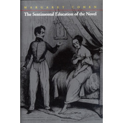 The Sentimental Education of the Novel