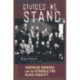 Divided We Stand: American Workers and the Struggle for Black Equality
