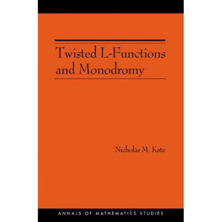 Twisted L-Functions and Monodromy