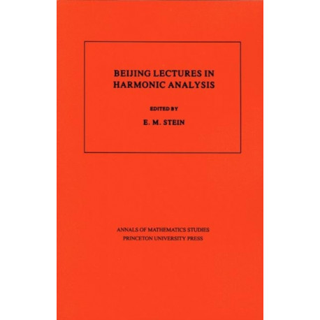 Beijing Lectures in Harmonic Analysis