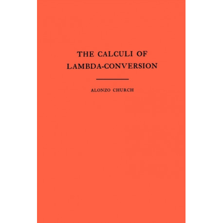 The Calculi of Lambda-Conversion