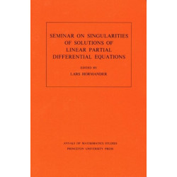 Seminar on Singularities of Solutions of Linear Partial Differential Equations
