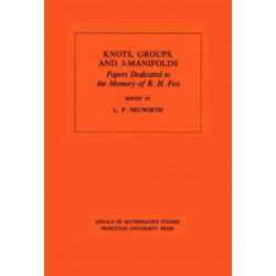 Knots, Groups and 3-Manifolds: Papers Dedicated to the Memory of R.H. Fox