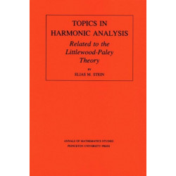 Topics in Harmonic Analysis Related to the Littlewood-Paley Theory