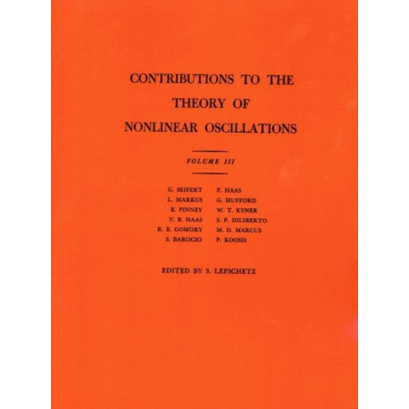 Contributions to the Theory of Nonlinear Oscillations, Volume III