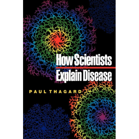 How Scientists Explain Disease