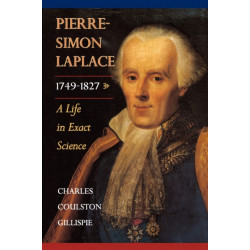 Pierre-Simon Laplace, 1749-1827: A Life in Exact Science
