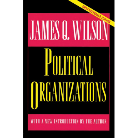 Political Organizations: Updated Edition