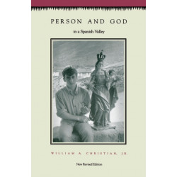 Person and God in a Spanish Valley: Revised Edition