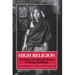 High Religion: A Cultural and Political History of Sherpa Buddhism