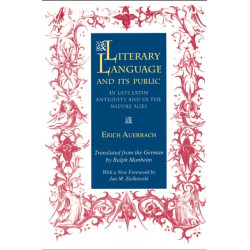 Literary Language and Its Public in Late Latin Antiquity and in the Middle Ages