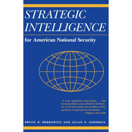 Strategic Intelligence for American National Security: Updated Edition