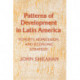 Patterns of Development in Latin America: Poverty, Repression, and Economic Strategy