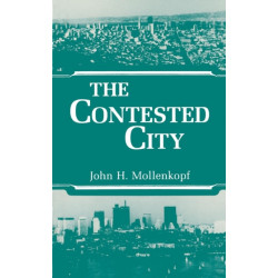 The Contested City